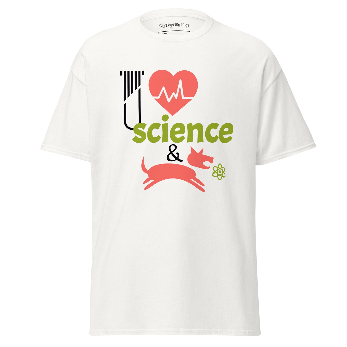 Men's Classic Tee: Love Science & Dogs Big Dogs Big Hugs, Ltd.